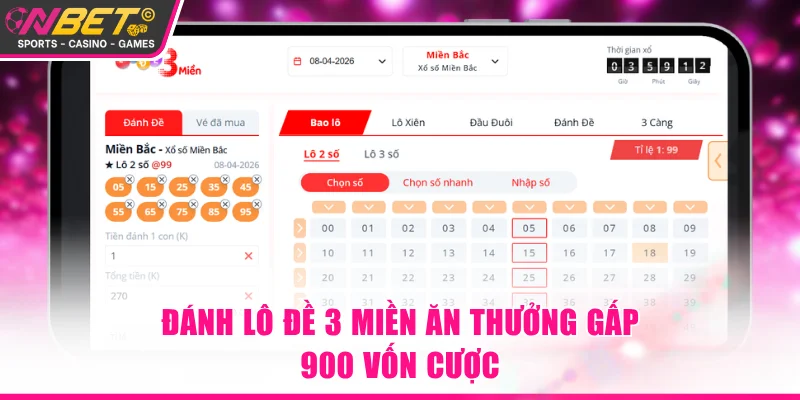 Đánh lô đề 3 miền ăn thưởng gấp 900 vốn cược