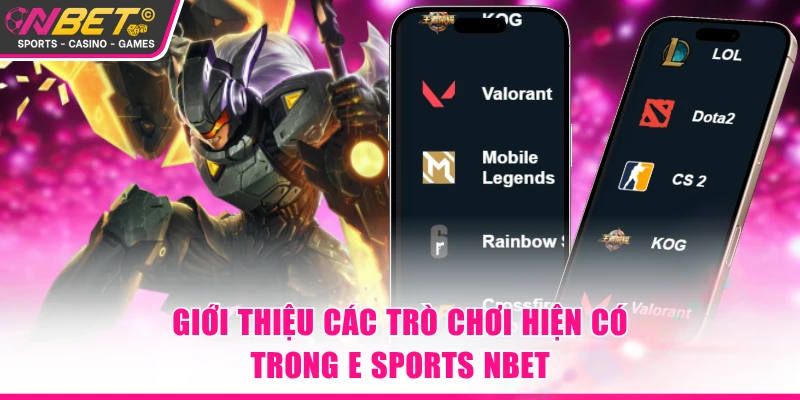Giới thiệu các trò chơi hiện có trong E Sports NBET